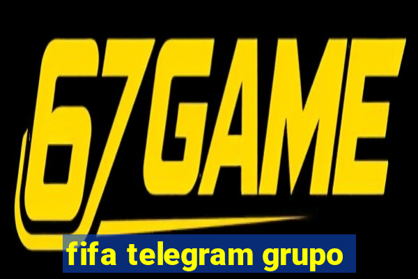 fifa telegram grupo